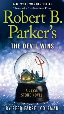 Robert B. Parker's the Devil Wins by Reed Farrel Coleman