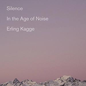 Silence by Erling Kagge