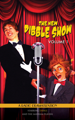 The New Dibble Show - Volume 1 by Jerry Robbins