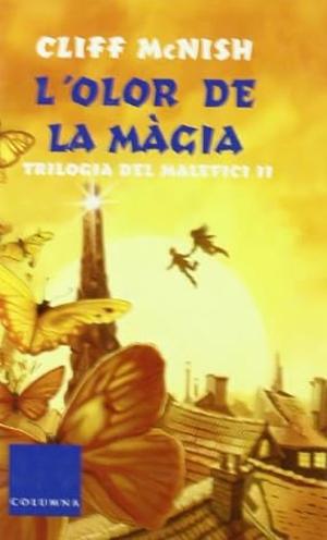 L'olor de la màgia by Cliff McNish