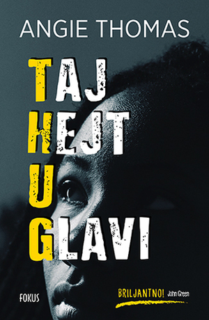 Taj hejt u glavi by Ivana Šarić, Angie Thomas