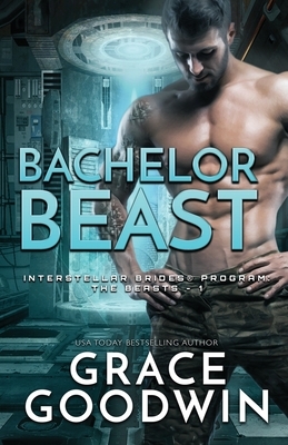 Bachelor Beast: Large Print by Grace Goodwin