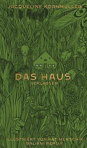 Das Haus verlassen by Kat Menschik, Jacqueline Kornmüller