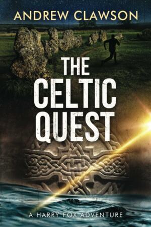 The Celtic Quest by Andrew Clawson