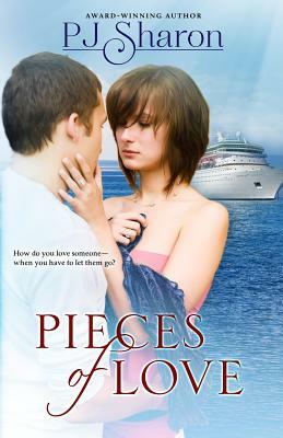 Pieces of Love by Pj Sharon