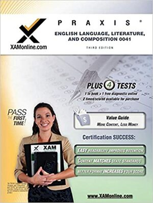 PRAXIS English Language, Literature, and Composition 0041 Teacher Certification Test Prep Study Guide Test Prep by Sharon Wynne