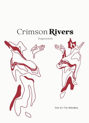 Crimson Rivers - The Rebellion by 