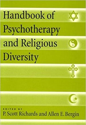 Handbook of Psychotherapy and Religious Diversity by P. Scott Richards