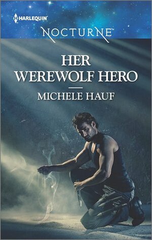 Her Werewolf Hero by Michele Hauf