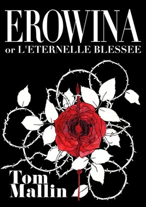 Erowina by Nate Dorr, Tom Mallin