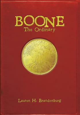 Boone: The Ordinary by Lauren H. Brandenburg