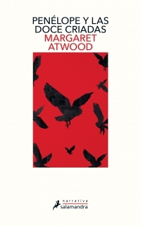 Penélope y las doce criadas by Margaret Atwood