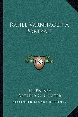 Rahel Varnhagen: A Portrait by Ellen Key