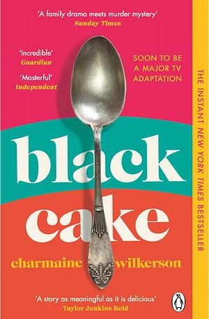 Black Cake: A Novel by Charmaine Wilkerson