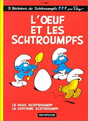 L'Œuf et les Schtroumpfs by Peyo