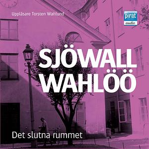 Det slutna rummet by Maj Sjöwall, Per Wahlöö