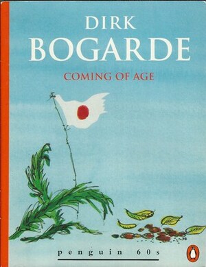 Coming of Age by Dirk Bogarde