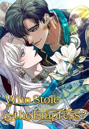 Who Stole The Empress? Season 2 by Muhly, Lee jihye, Pinku