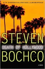 Death by Hollywood: A Novel by Steven Bochco