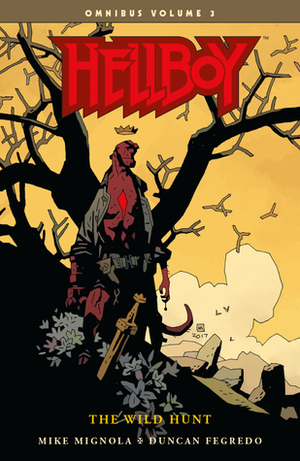 Hellboy Omnibus Volume 3: The Wild Hunt by Duncan Fegredo, Mike Mignola, Dave Stewart