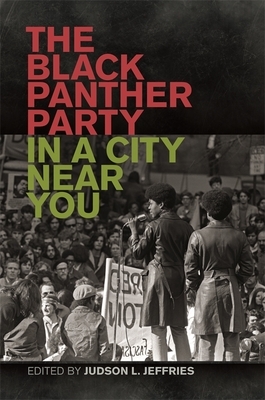 The Black Panther Party in a City Near You by 