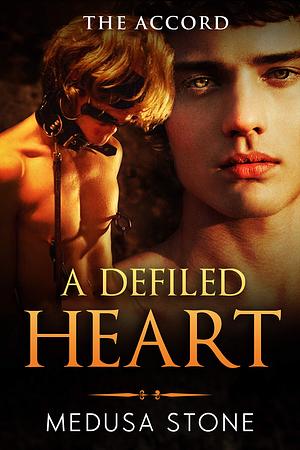 A Defiled Heart by Medusa Stone