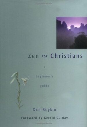 Zen for Christians by Kim Boykin