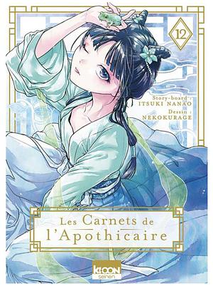 Les Carnets de l'apothicaire T12 by Nekokurage, Nekokurage, Géraldine Oudin