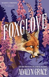 Foxglove by Adalyn Grace