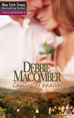 Cambio de estación by Debbie Macomber