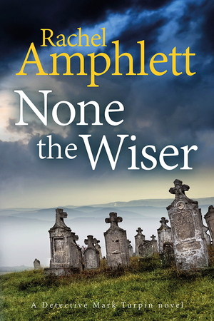 None the Wiser by Rachel Amphlett