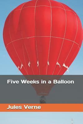 Five Weeks in a Balloon by Jules Verne