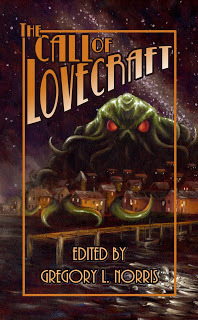 The Call of Lovecraft by Scott Lefebure, R.E. Dente, Carol MacAllister, John E. Taft, H. David Blalock, Ramsey Campbell, Karen Dent, Scott T. Goudsward, Gregory L. Norris, Jacqueline Seewald, Derek Neville, Geoffrey James, James Ravan, Lee Clarke Zumpe, John B. Rosenman, William Meikle