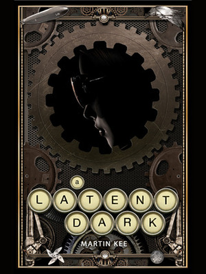 A Latent Dark by Martin Kee