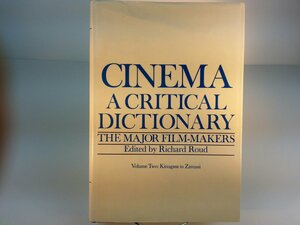 Cinema: A Critical Dictionary by Richard Roud