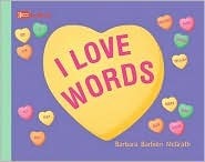 I Love Words by Barbara Barbieri McGrath