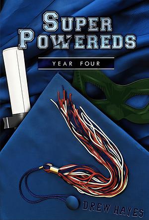 Year Four by Drew Hayes