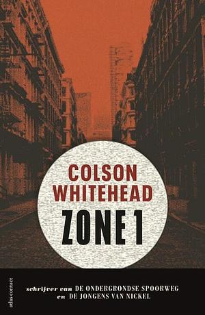 Zone 1 by Colson Whitehead