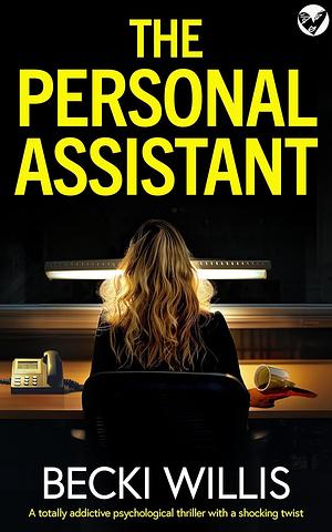 The Personal Assistant by Becki Willis