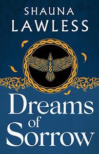 Dreams of Sorrow by Shauna Lawless