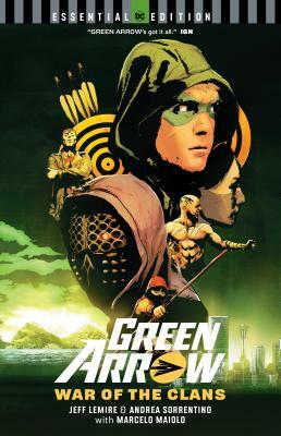 Green Arrow: War of the Clans (DC Essential Edition) by Jeff Lemire