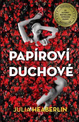 Papíroví duchové by Julia Heaberlin