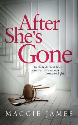 After She's Gone by Maggie James