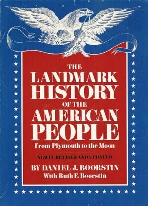 The Landmark History of the American People, 2 Volumes by Daniel J. Boorstin