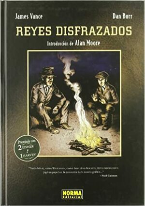 Reyes disfrazados/ Kings in Disguise (Nomadas) by Dan Burr, James Vance