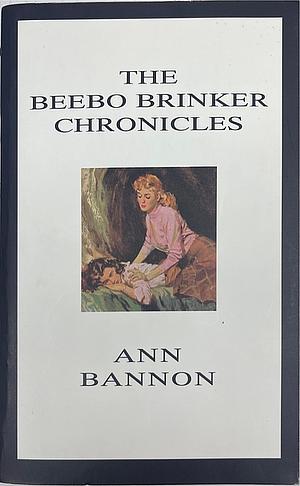 The Beebo Brinker Chronicles by Ann Bannon