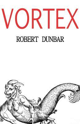 Vortex by Robert Dunbar