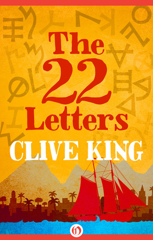 The 22 Letters by Clive King, Richard Kennedy