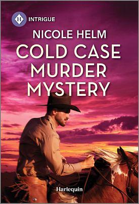 Cold Case Murder Mystery by Nicole Helm