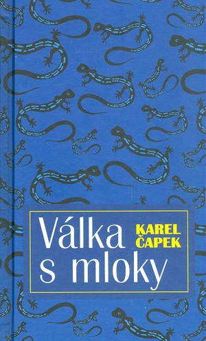 Válka s mloky by Karel Čapek